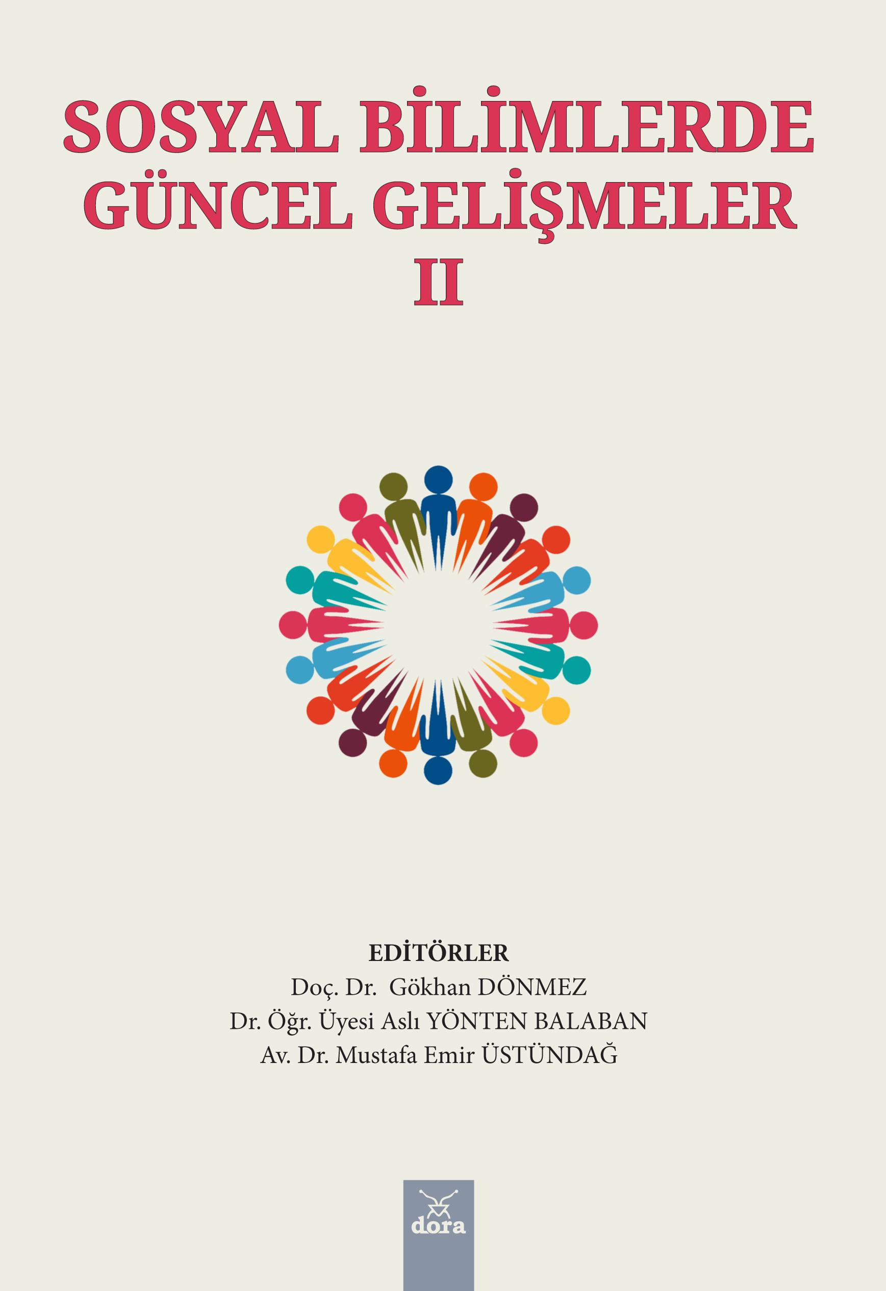 Sosyal Bilimlerde Güncel Gelişmeler II | 579 | Dora Yayıncılık